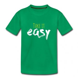 Take it easy T-Shirt